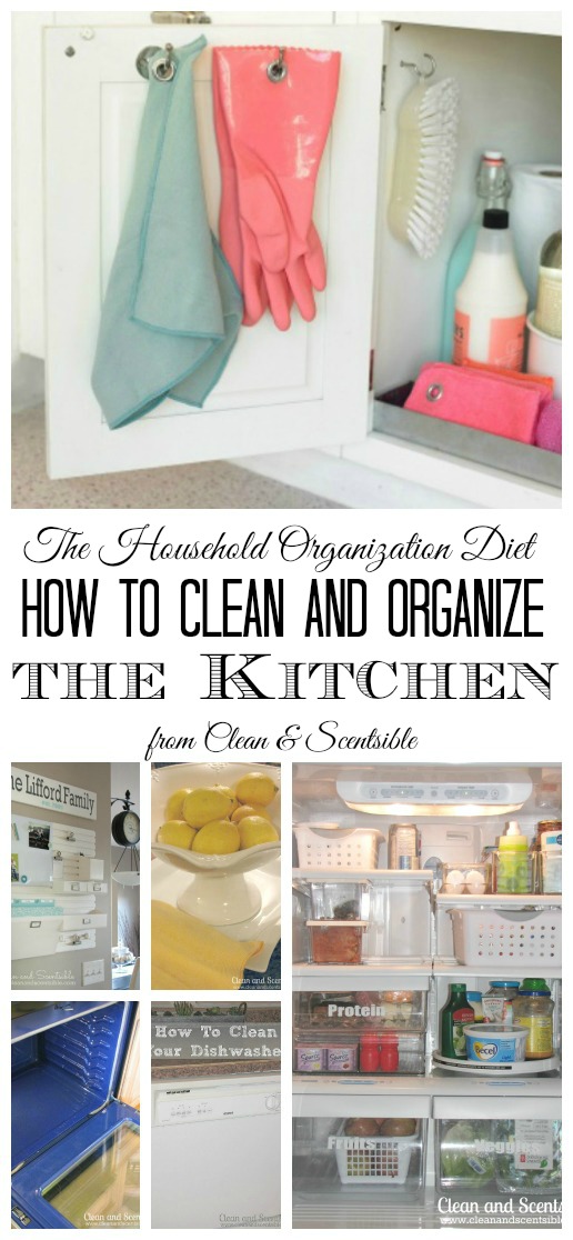 The complete guide to cleaning and organizing the kitchen.  